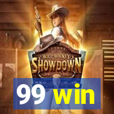 99 win